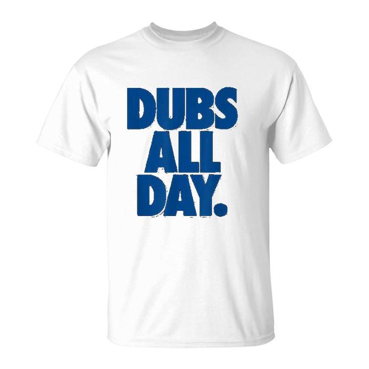 Dubs All Day Dub Nation T-Shirt