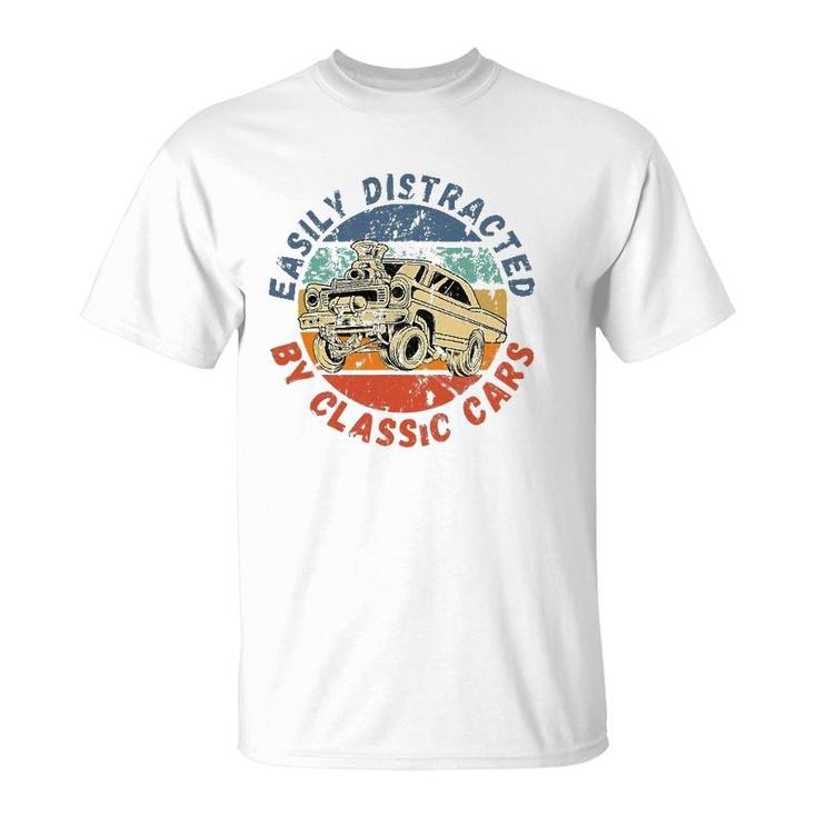 Easily Distracted By Classic Cars Funny Antique Vintage T-Shirt