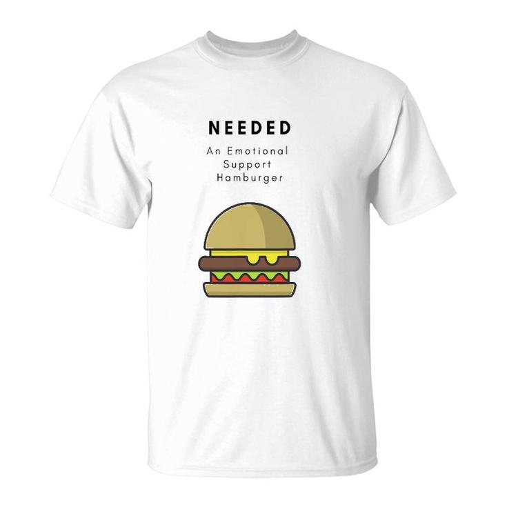 Emotional Support Hamburger Lover Gift T-Shirt
