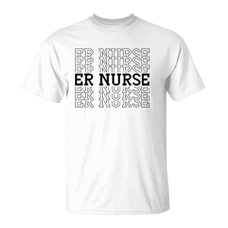Er Emergency Room Nurse Hospital Healthcare T-Shirt
