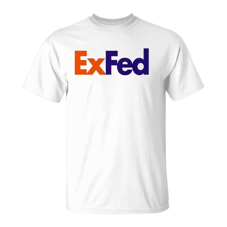 Exfed Federal Government Retire Parody Joke Slogan Quote  T-Shirt