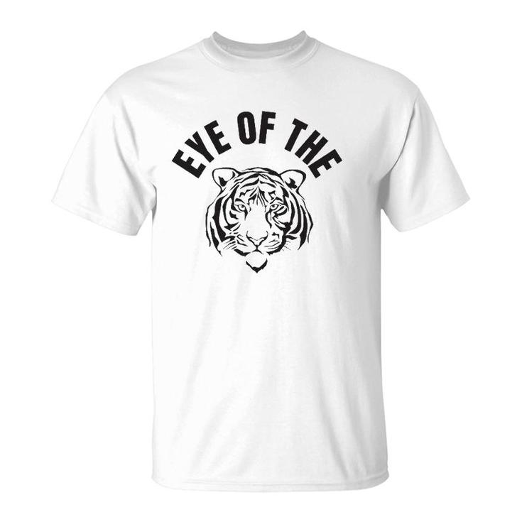 Eye Of The Tiger Inspirational Quote Workout Fitness T-Shirt