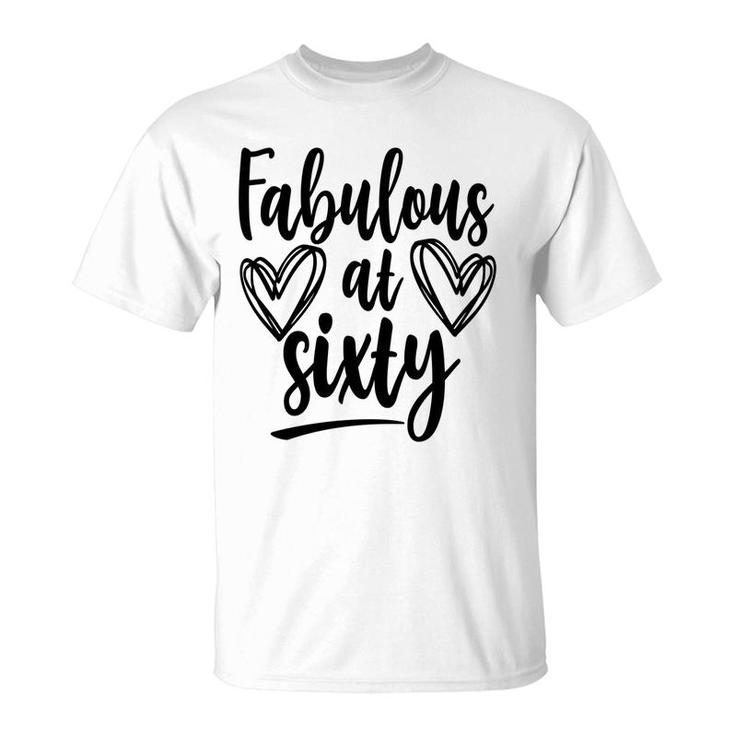 Fabulous At Sixty 60Th Birthday Heart Graphic T-Shirt