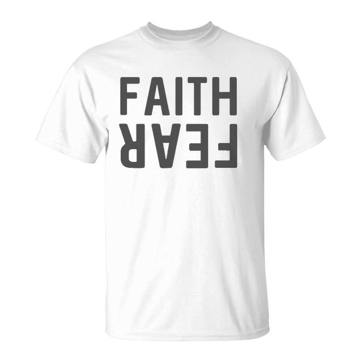 Faith Fear - Faith Over Fear T-Shirt