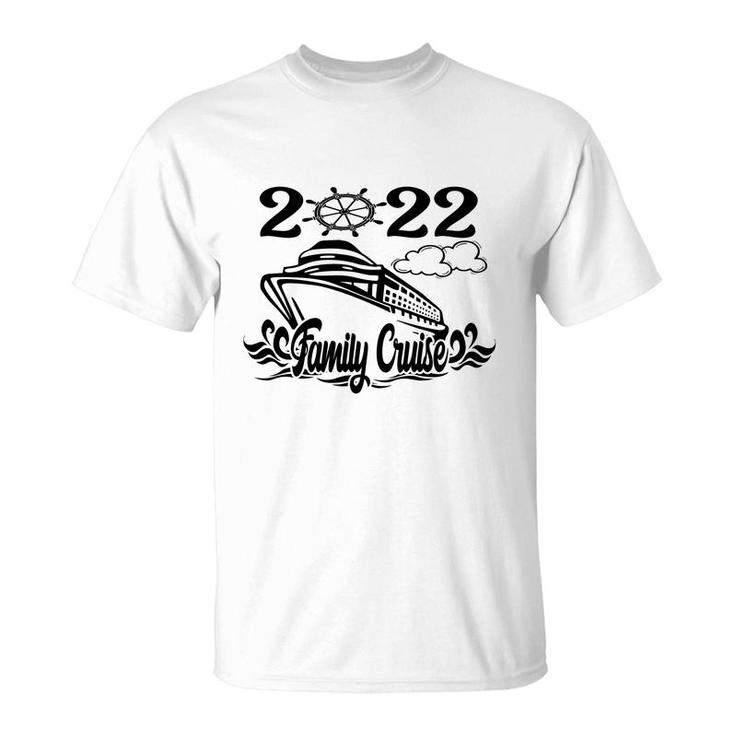 Family Cruise Squad Trip 2022 A Good Trip T-shirt
