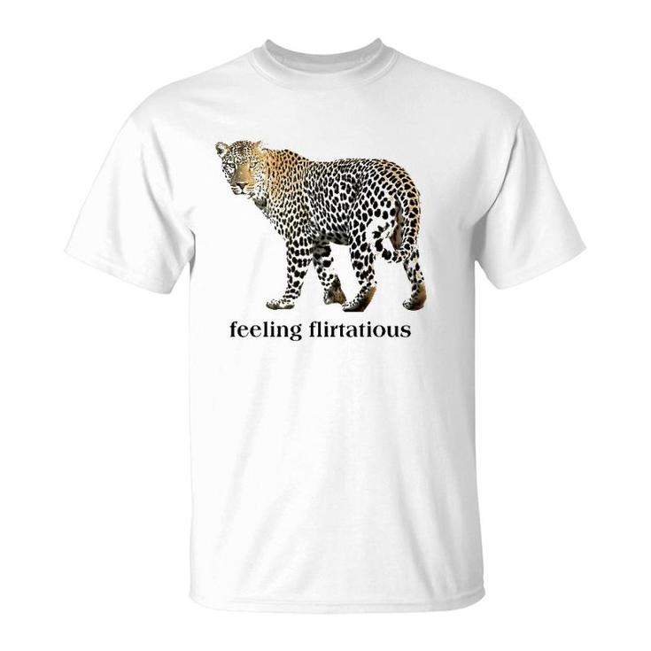Feeling Flirtatious  Cool Leopard Funny For Boys Girls T-Shirt