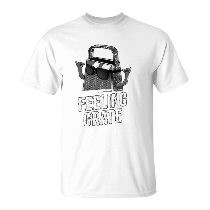 Feeling Grate Funny Cheese Grater Foodie Pun T-Shirt