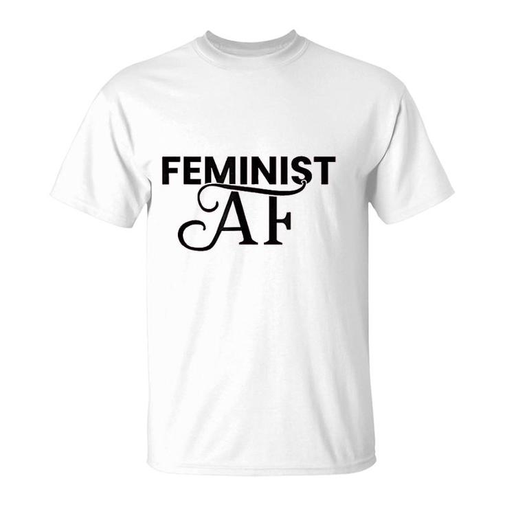 Feminist Af T-Shirt