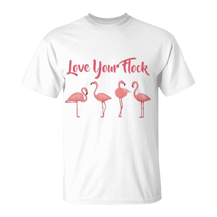 Flamingo Love Your Flock T-Shirt