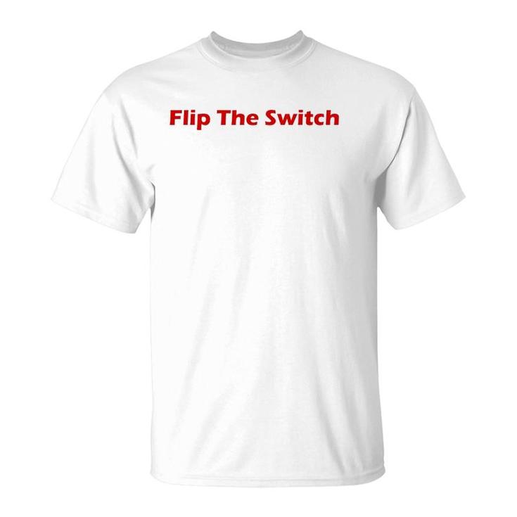 Flip The Switch - Work Hard Hustle Money T-Shirt