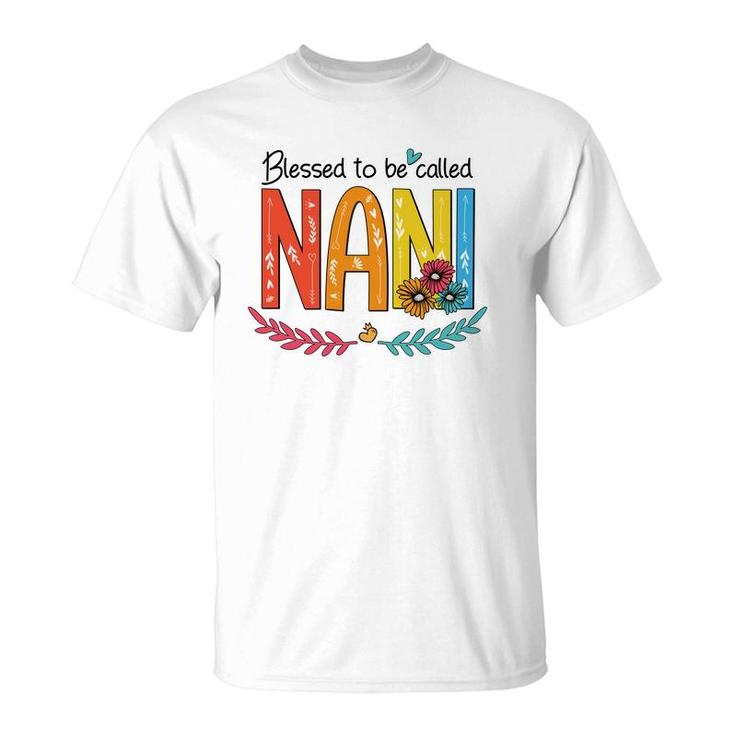 Flower Blessed To Be Called Nani Funny T-Shirt