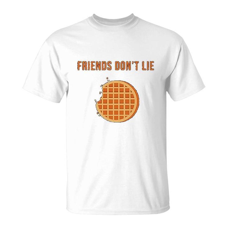 Friends Dont Lie  Waffle Men Women T-Shirt