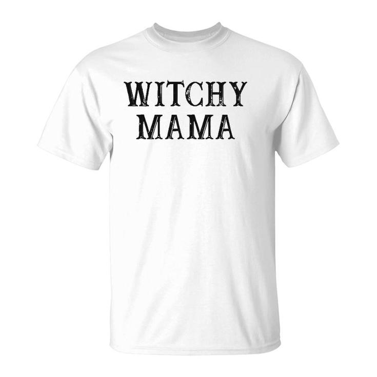 Funny Best Friend Gift Witchy Mama T-Shirt