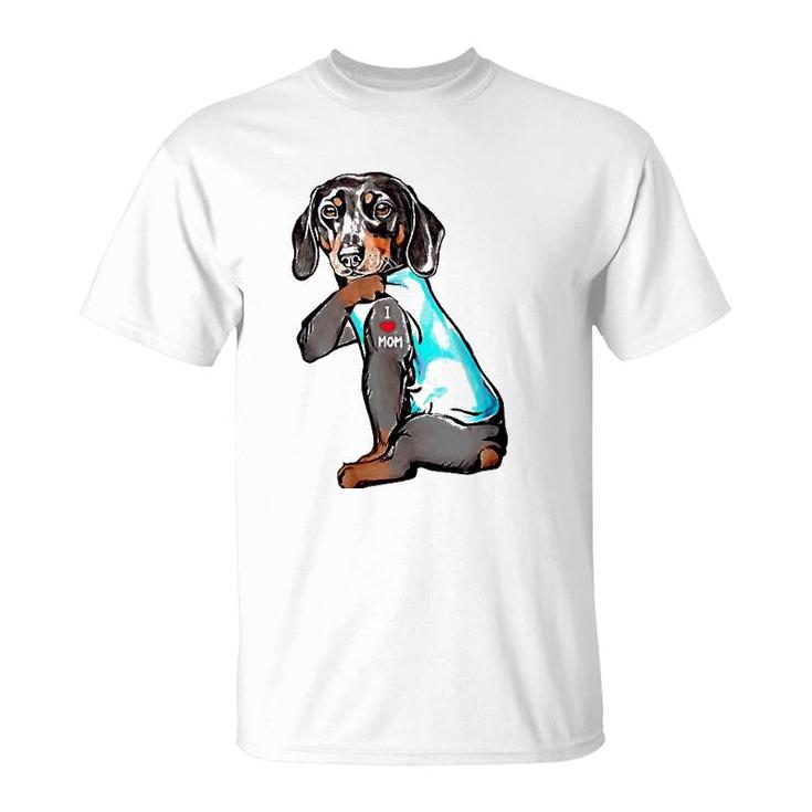 Funny Dachshund Dog Tattoo I Love Mom Dogmom Gift T-Shirt