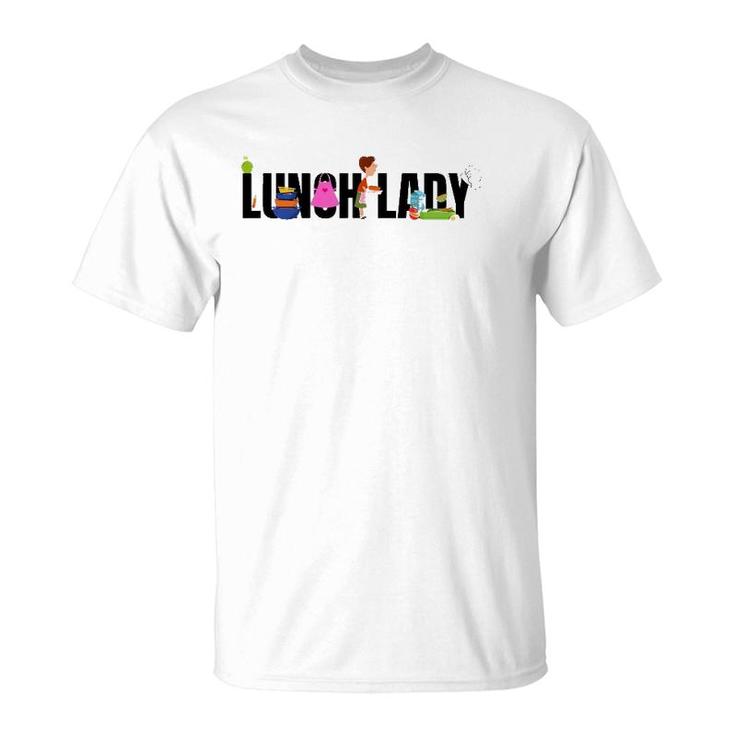 Funny Lunch Lady School Cafeteria Worker Food Service Gift T-Shirt