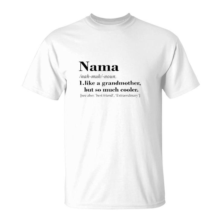 Funny Nama Grandmother  T-Shirt