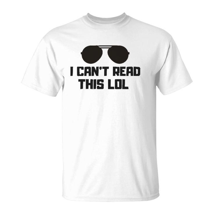 Funny Quote Gift For Blind People T-Shirt
