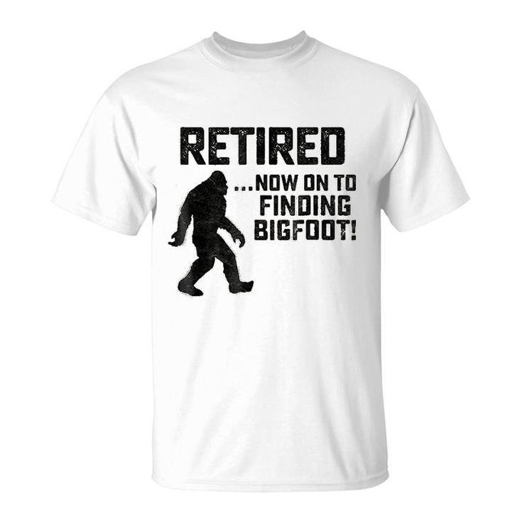 Funny Retirement  For Bigfoot Fans T-Shirt