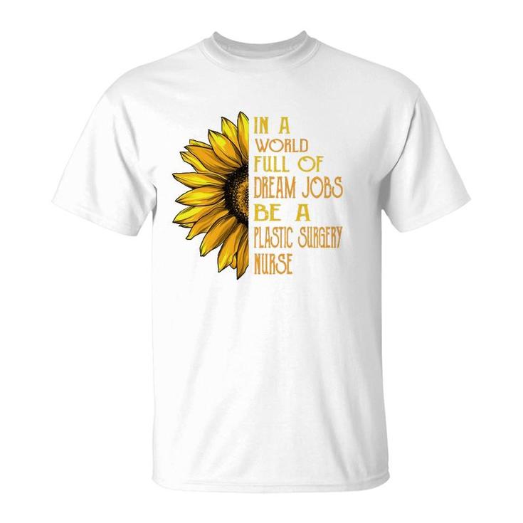 Funny Sunflower S Plastic Surgery Nurse S T-Shirt