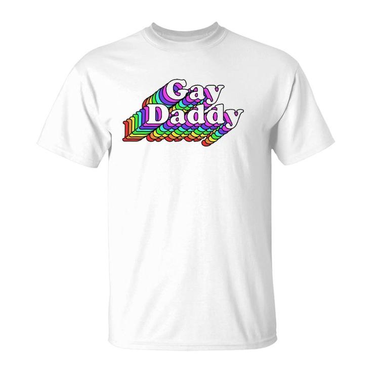 Gay Daddy, Rainbow Pride Retro Lgbtq T-Shirt