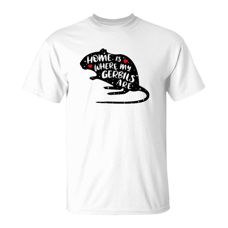 Gerbil Funny Cute Saying For Owners Of Gerbils T-Shirt
