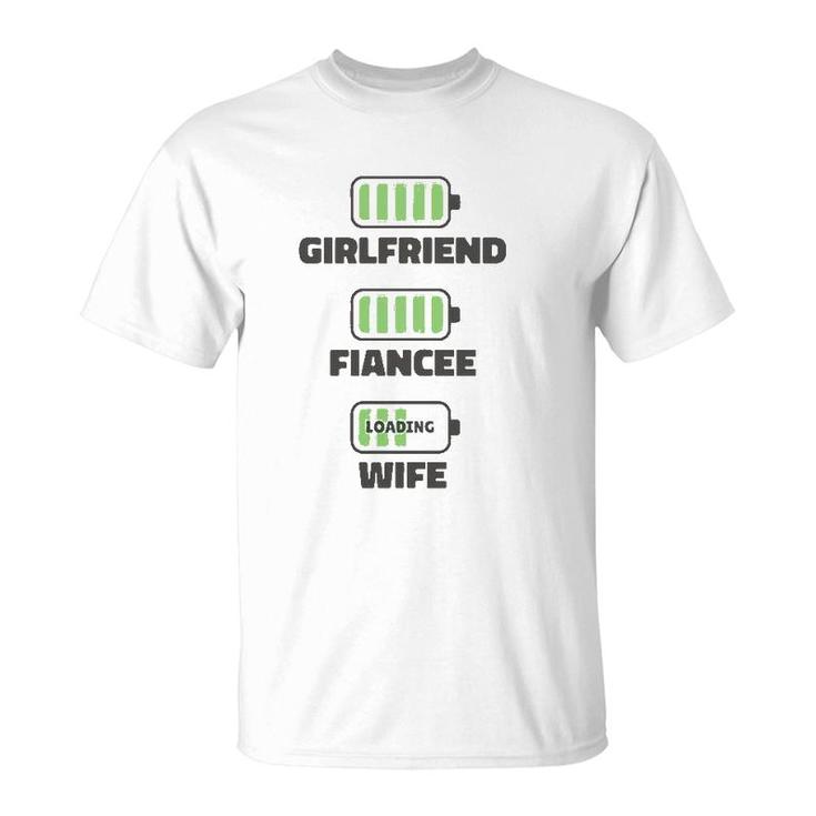 Girlfriend Fiancee Wife Loading Wedding Party T-Shirt
