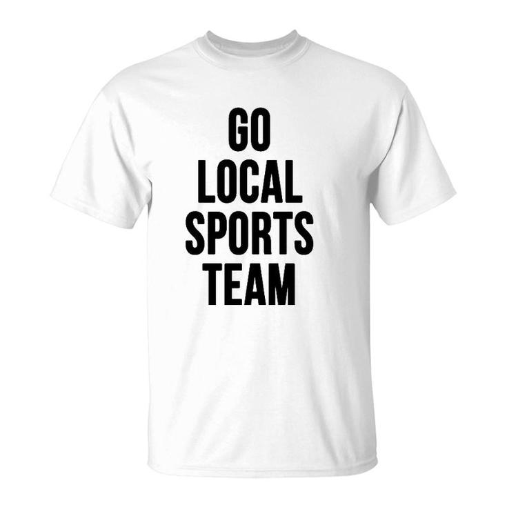 Go Local Sports Team - Generic Sports T-Shirt