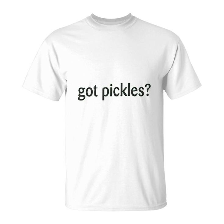 Got Pickles T-Shirt
