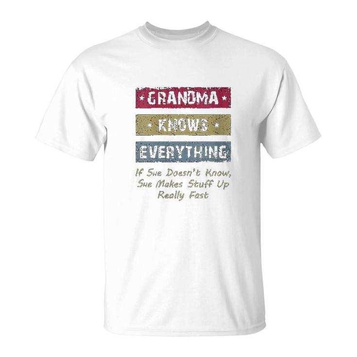 Grandma Knows Everything If She Doesnt Know Fun Grandmother T-shirt