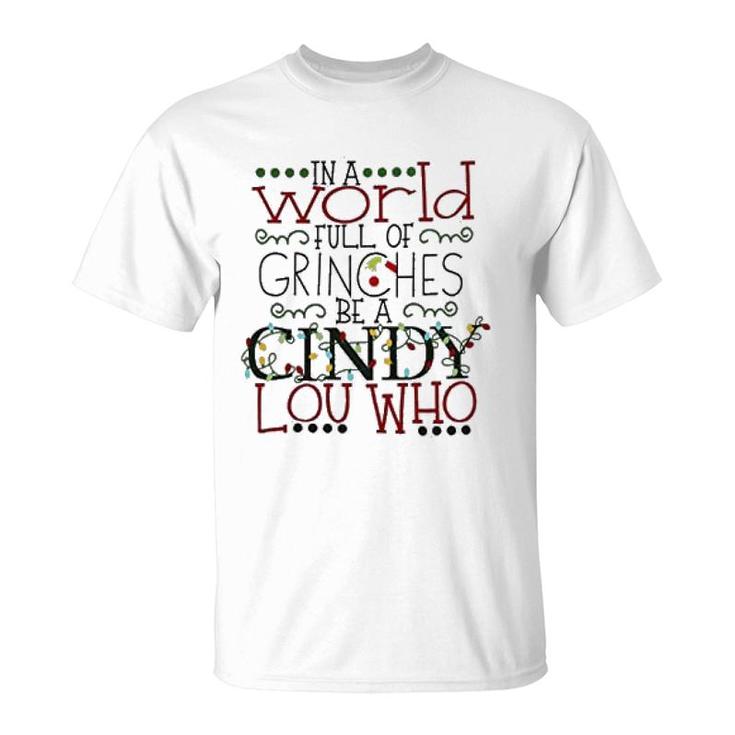 Grinch Be A Cindy T-Shirt