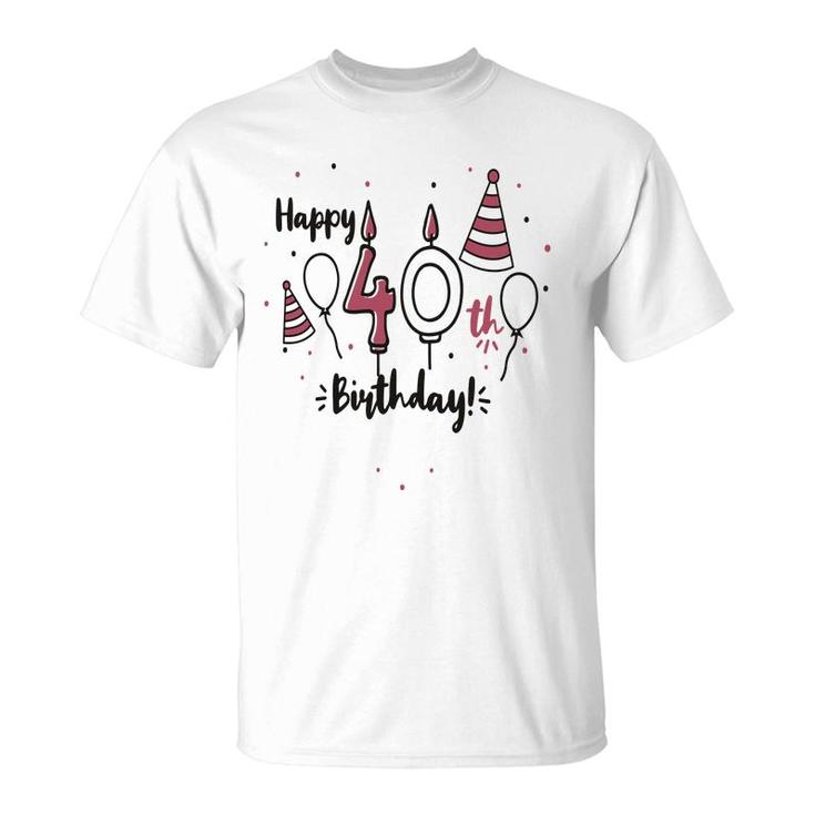 Happy 40Th Birthday Party Cute Funny Gifts T-Shirt