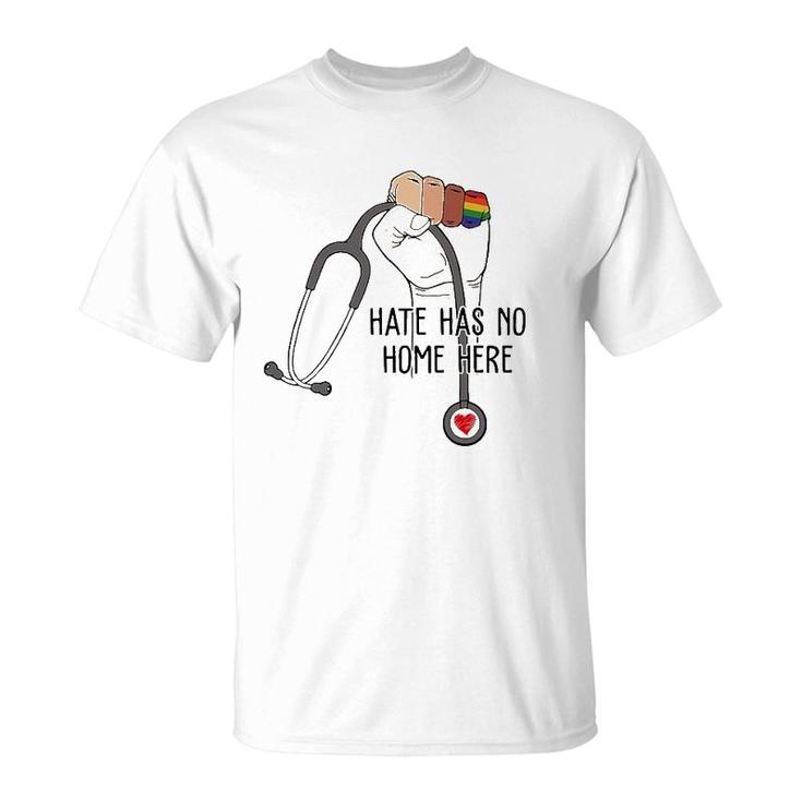 Hate Has No Home Here Nurse Lgbt T-Shirt
