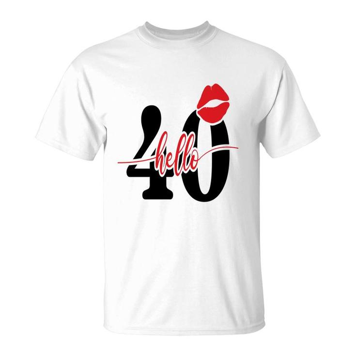 Hello 40 Red Lips Happy 40Th Birthday T-Shirt