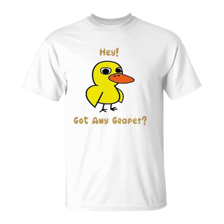 Hey Got Any Grapes Funny Duck T-Shirt