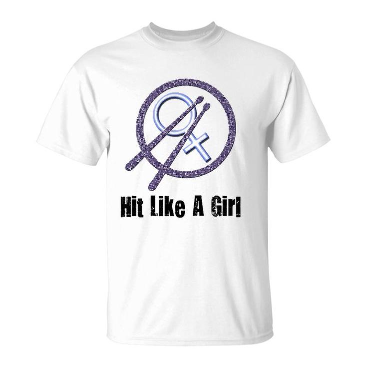 Hit Like A Girl Drummer For Women Girls T-Shirt