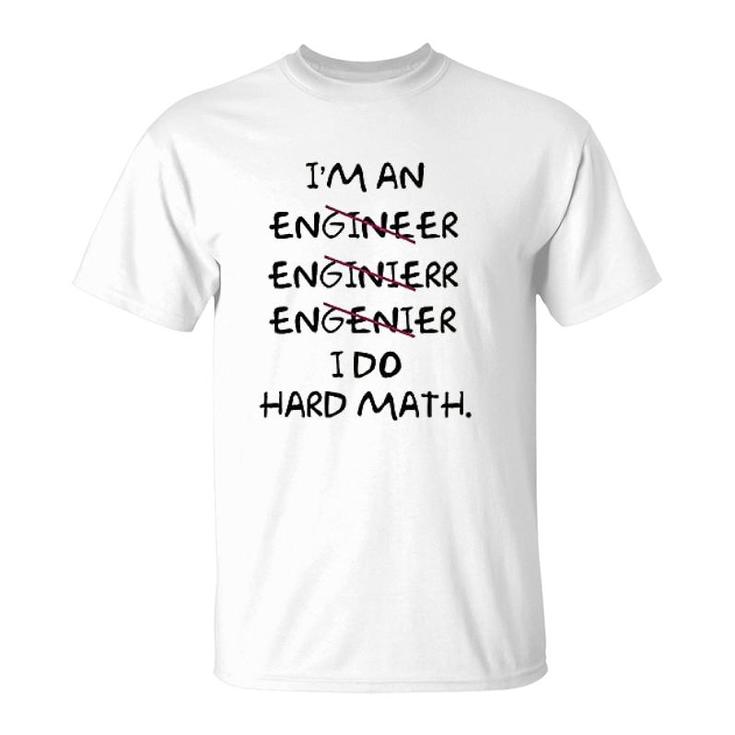 I Am An Engineer Lover Math T-Shirt