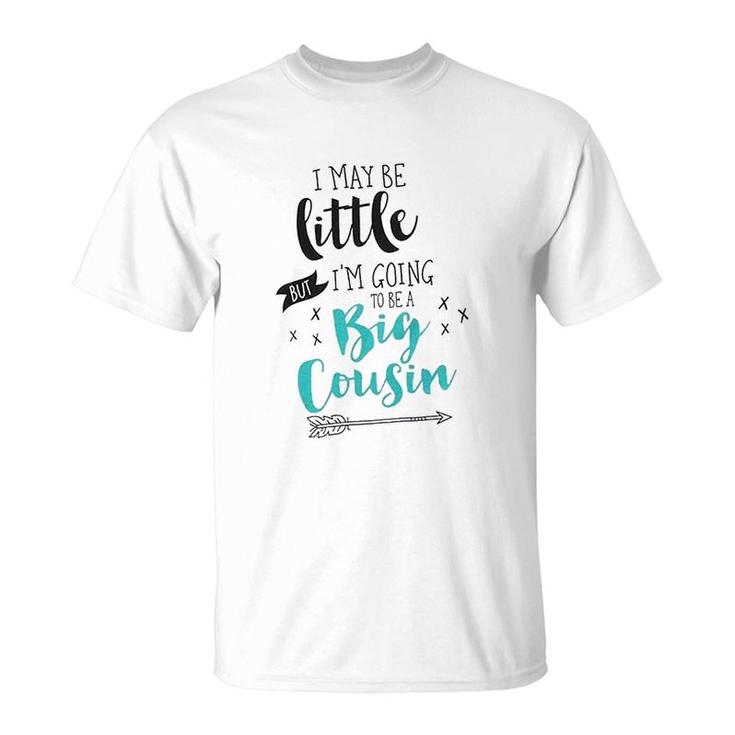 I Am Going To Be A Big Cousin T-Shirt