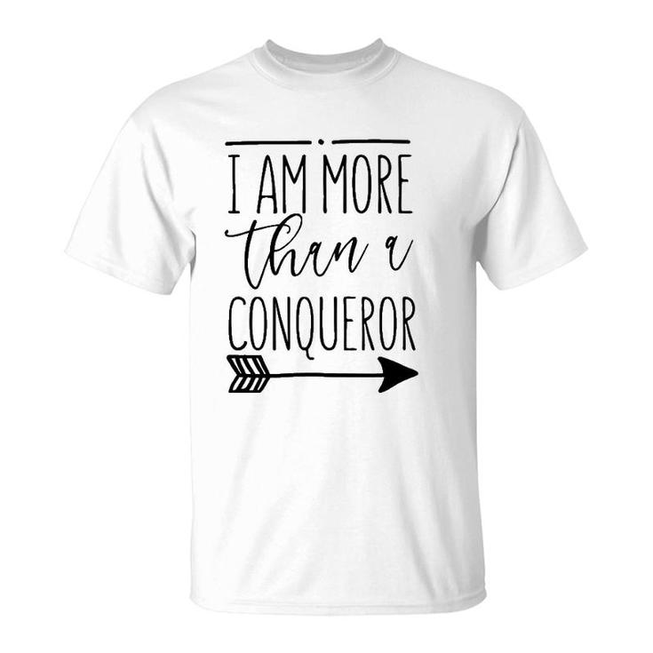 I Am More Than A Conqueror Gift Women & Men Christian T-Shirt