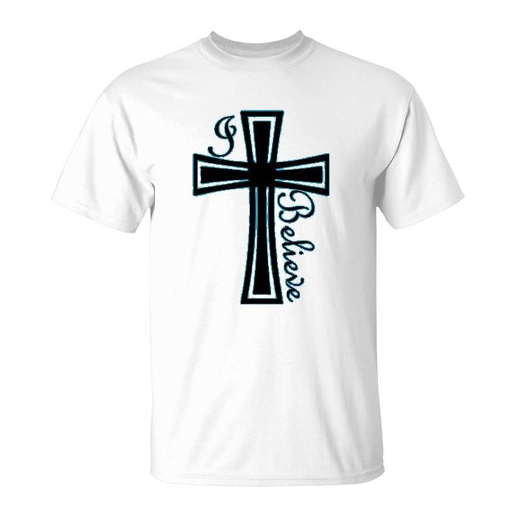 I Believe Christian Faith T-Shirt