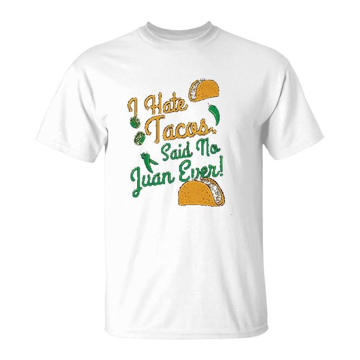 I Hate Tacos T-Shirt