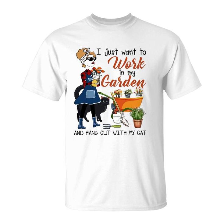 I Just Want To Work In My Garden Hang Out With Cat Women Tee T-Shirt