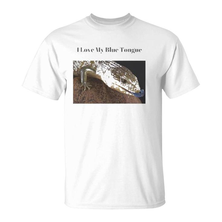 I Love My Blue Tongue Skink T-Shirt