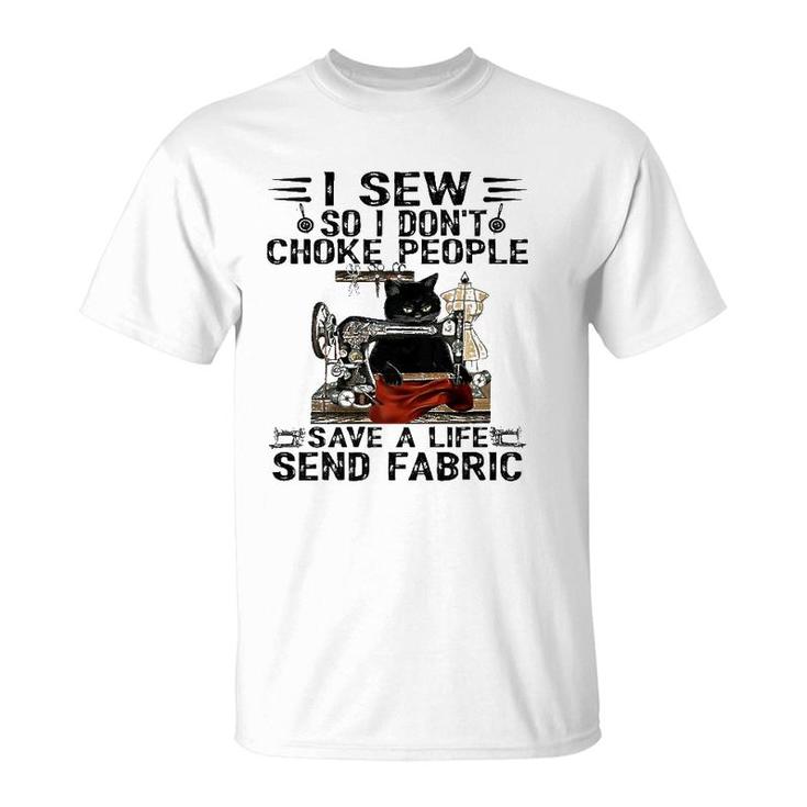 I Sew So I Don't Choke People  Sewing Machine Black Cat  T-Shirt