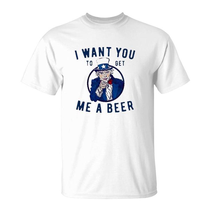 I Want You To Get Me A Beer T-Shirt
