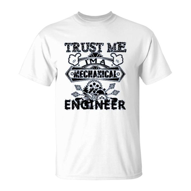 Im A Mechanical Engineer T-Shirt