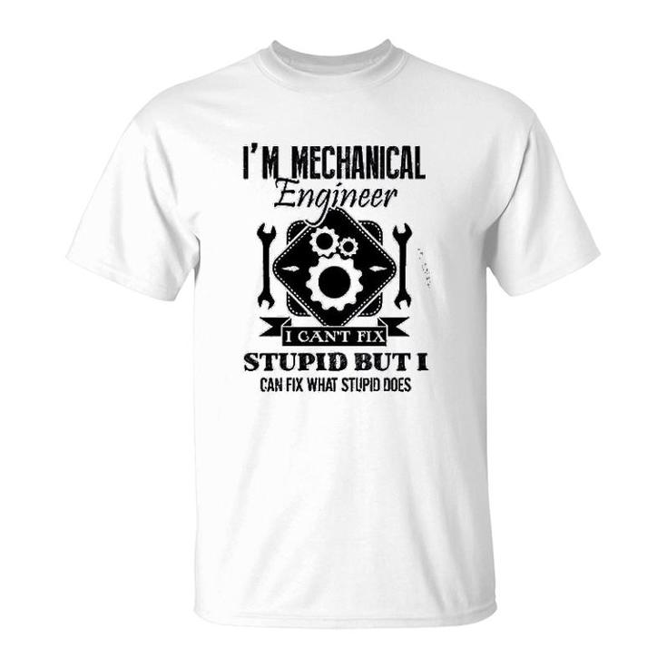 Im An Mechanical Engineer T-Shirt