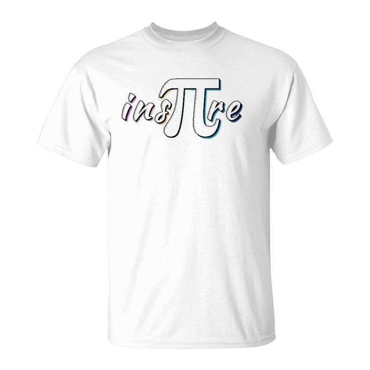 Ins Pi Re Math Lovers Math Teachers Pi Day  T-Shirt