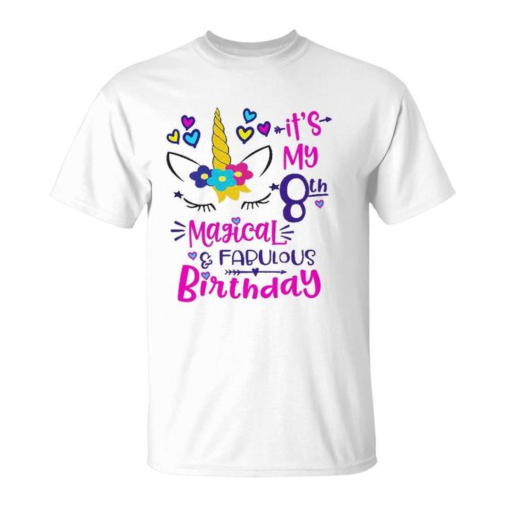It's My 8Th Magical And Fabulous Birthday 8 Years Old Birthday T-Shirt