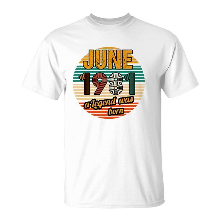 June 1981 A Legend Was Born 41St Birthday Men T-Shirt