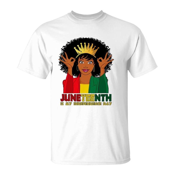 Juneteenth Is My Independence Day Funny Black African Girl T-Shirt